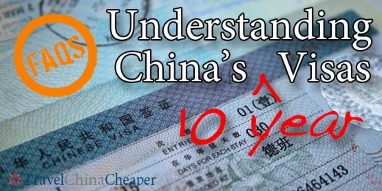 FAQ: Understanding China's New 10 Year Visas