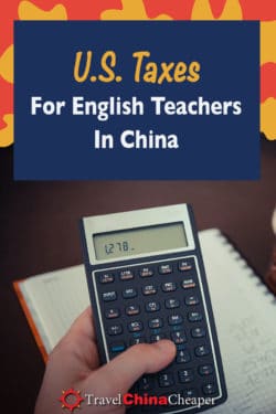 Pin this image about US taxes for foreign teachers in China on Pinterest!